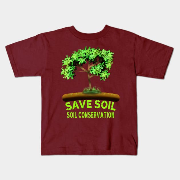 Save Soil, Soil Conservation, Tree Art With "Save Soil" and "Soil Conservation" Texts For Soil Conservation Awareness Kids T-Shirt by MoMido
